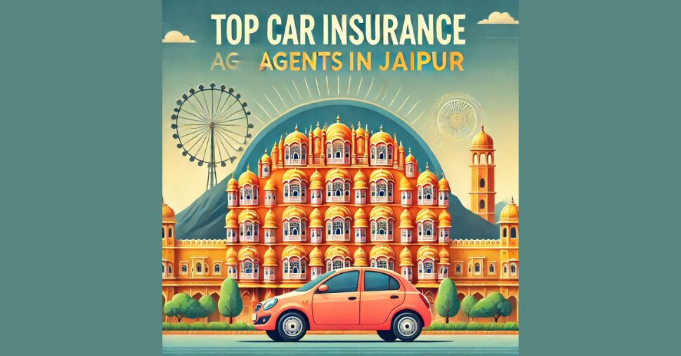 Top Car Insurance Agents in Jaipur